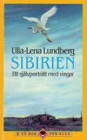 Sibirien - ett sj&auml;lvportr&auml;tt med vingar