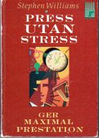 Press utan stress