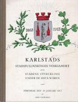 Karlstads stadsfullm&auml;ktiges verksamhet och stadens utveckling under de sista 50 &aring;ren