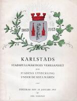 Karlstads stadsfullm&auml;ktiges verksamhet och stadens utveckling under de sista 50 &aring;ren