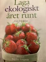 Laga ekologiskt &aring;ret runt