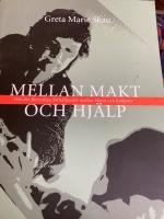 Mellan makt och hj&auml;lp - Om det flertydiga f&ouml;rh&aring;llandet mellan klient och hj&auml;lpare