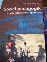 Social pedagogik - I goda m&ouml;ten skapas goda sk&auml;l