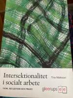 Intersektionalitet i socialt arbete : Teori, reflektion och praxis
