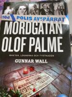 Mordg&aring;tan Olof Palme : makten, l&ouml;gnerna och tystnaden