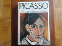 Picasso  En m&auml;stares livsverk