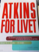 Atkins f&ouml;r livet : den kompletta kontrollerade kolhydratmetoden f&ouml;r best&aring;ende viktminskning och god h&auml;lsa