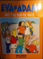 Eva & Adam, R&auml;tt tjej och fel kille