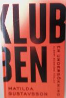 Klubben - en unders&ouml;kning