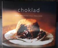Choklad : fr&aring;n brownies till praliner