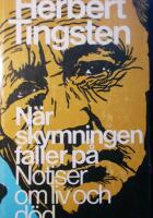 N&auml;r skymmningen faller p&aring; : Notiser om liv och d&ouml;d
