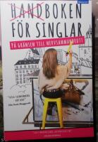Handboken f&ouml;r singlar p&aring; gr&auml;nsen till nervsammanbrott