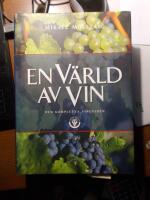 En v&auml;rld av vin Den kompletta vinguiden