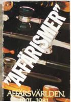 AFF&Auml;RISMER ur Aff&auml;rsv&auml;rlden 1901-81