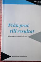 Fr&aring;n prat till resultat. Smart ledarskap f&ouml;r sm&aring;f&ouml;retagare 