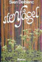 Stenf&aring;gel : en ber&auml;ttelse fr&aring;n S&ouml;rmland