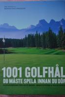 1001 Golfh&aring;l du m&aring;ste spela innan du d&ouml;r