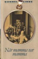 N&auml;r jag var mamma