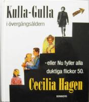 Kulla-Gulla i &ouml;verg&aring;ngs&aring;ldern - eller Nu fyller alla duktiga flickor 50