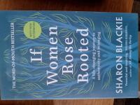 If women rose rooted - the journey to authenticity and belonging