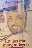 Ett ljus fr&aring;n morgondagen