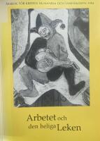 Arbetet och den heliga leken