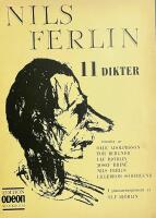 Nils Ferlin. 11 dikter, tonsatta av Olle Adolphsson, Tor Bergner, Ulf Bj&ouml;rlin, Josef Bryn&eacute;, Nils Ferlin, Lillebror S&ouml;derlund