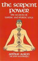 the serpent power : the secrets of tantric and shaktic yoga