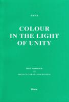 Colour in the Light of Unity - First Workbook on the Elevator of Consciousness