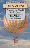 Around the World in 80 Days - and Five Weeks in a Balloon