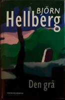 Den gr&aring; : [kriminalroman]