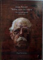 Jonas &Aring;kesson : "Sk&aring;nes store lille m&aring;lare" : liv, verk och samtid 1879-1970
