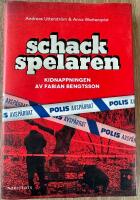 Schackspelaren : historien om kidnappningen av Fabian Bengtsson