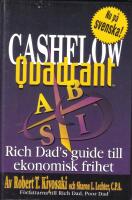 Cashflow Quadrant : Rich dad's guide till ekonomisk framg&aring;ng