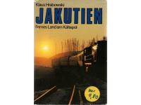 Jakutien. Fernes Land am Kältepol