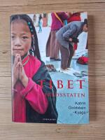 Tibet - fredsstaten : kultur, historia, samhälle