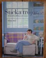 Sticka tr&ouml;jor : 25 stickmodeller till barn och vuxna