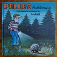 Pelles ficklampa och tre andra ber&auml;ttelser