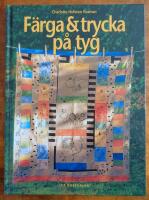 F&auml;rga & trycka p&aring; tyg