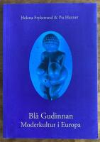 Bl&aring; Gudinnan : moderkultur i Europa