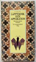 Lappteknik och applikation : material, teknik, m&ouml;nster : [en handarbetsbok i f&auml;rg]