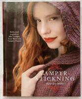 Vampyrstickning : sticka med inspiration fr&aring;n Twilight, True Blood och Vamp