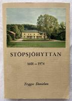 St&ouml;psj&ouml;hyttan 1601 - 1974
