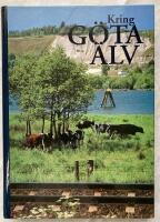 Kring G&ouml;ta &auml;lv : studier i en dalg&aring;ng