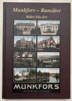Munkfors - Rans&auml;ter : bilder fr&aring;n f&ouml;rr