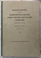 Regler och r&ouml;n r&ouml;rande Maskinritningars och andra tekniska ritningars utf&ouml;rande.