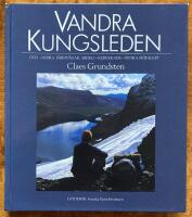 Vandra Kungsleden och andra f&auml;rdv&auml;gar : guidebok