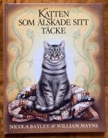 Katten som &auml;lskade sitt t&auml;cke