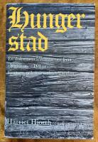 Hungerstad - en dokument&auml;rroman om livet i Sigtuna &aring;ren 1400-1500