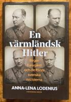 En v&auml;rml&auml;ndsk Hitler : Birger Furug&aring;rd och de f&ouml;rsta svenska nazisterna